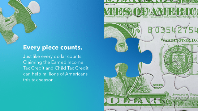 For Many Americans, the Earned Income Tax Credit and Child Tax Credit are the Biggest Stimulus Checks of the Year. This Year, Every Dollar Counts.