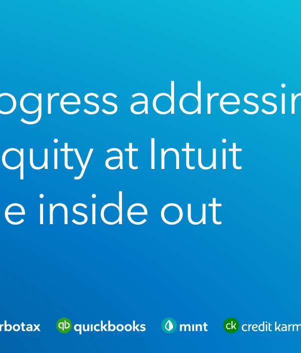 Our progress addressing racial equity at Intuit from the inside out